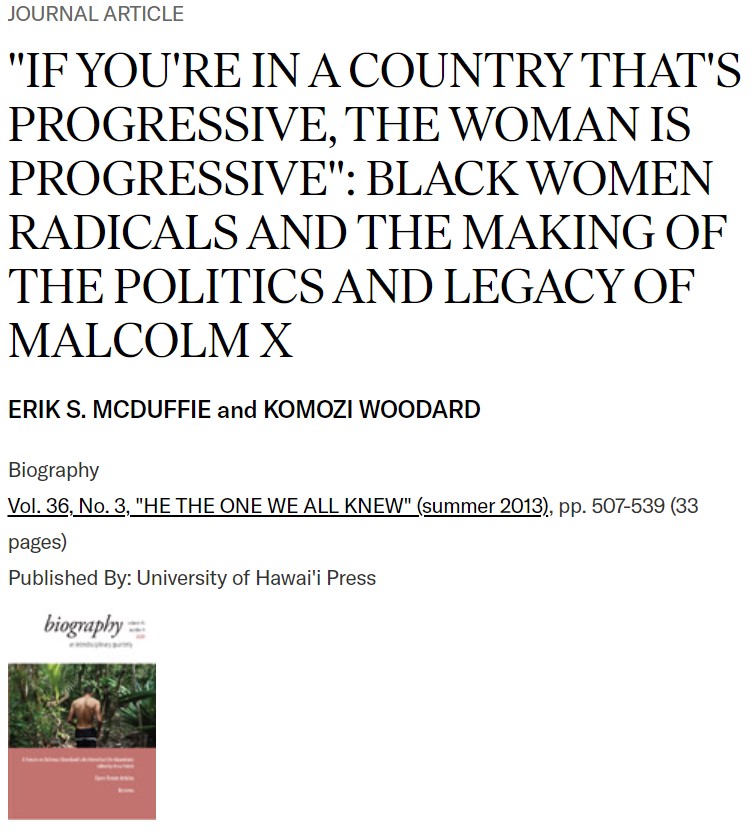 If You’re In A Country That’s Progressive, The Women Is Progressive’: Black Women Radicals And The Making Of The Politics And Legacy Of Malcolm X