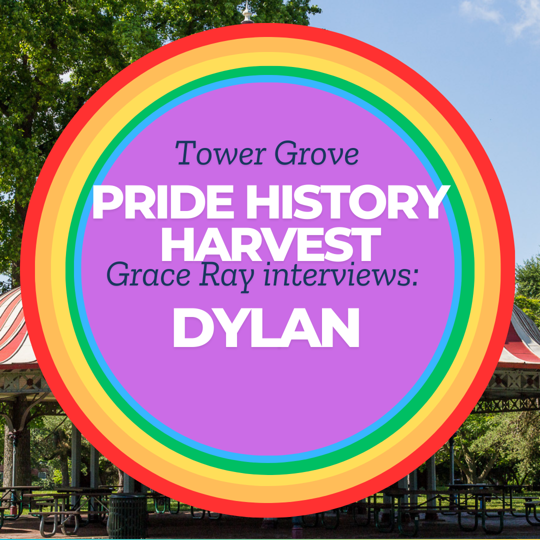 Tower Grove History Harvest Interview With Dylan By Grace Ray