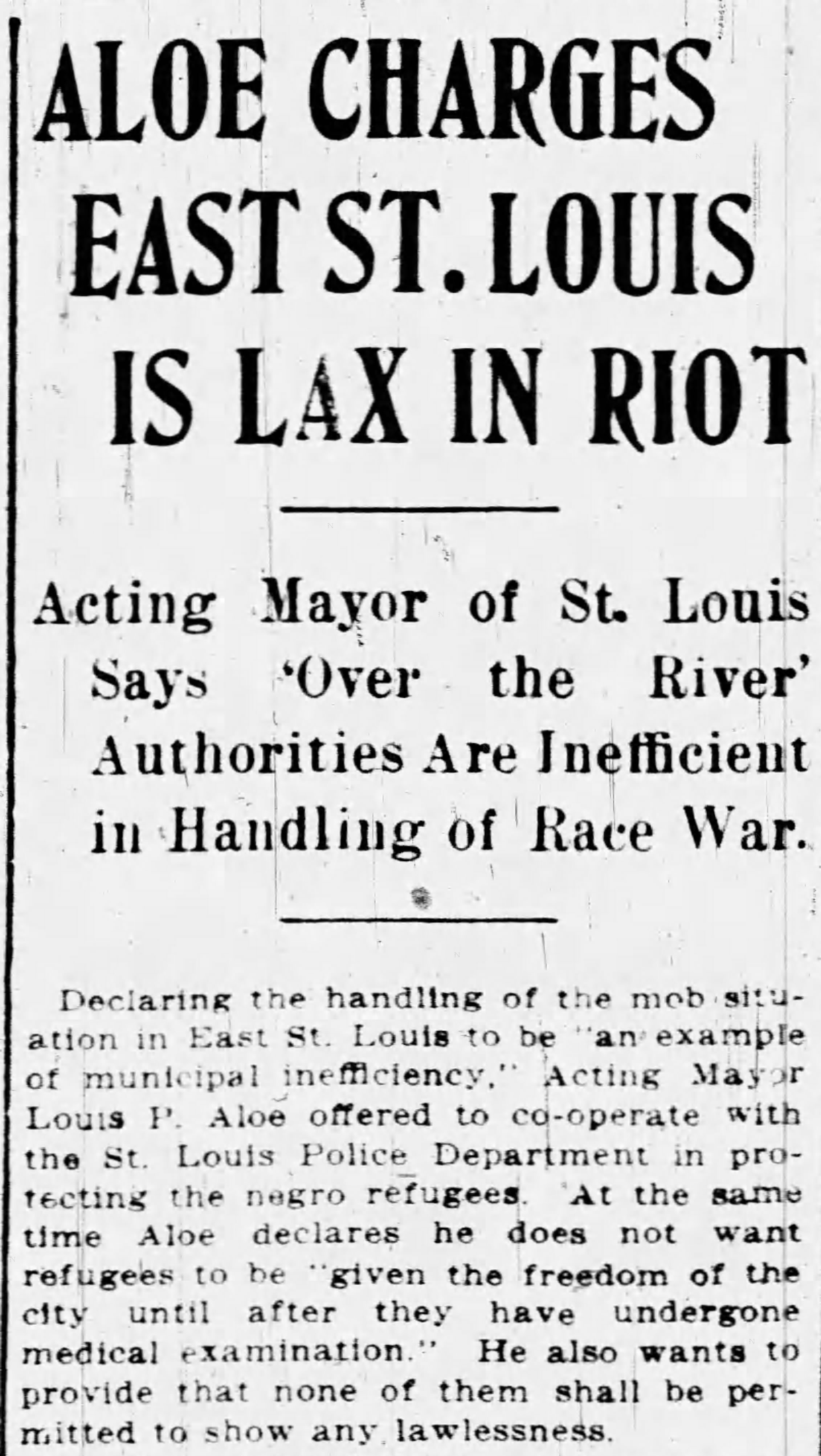 Aloe Charges East St. Louis is Lax in Riot
https://www.newspapers.com/image/572142578/