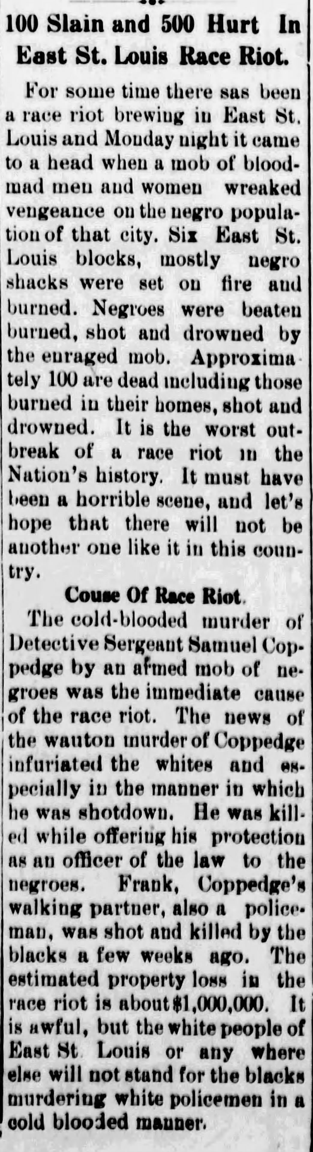 100 Slain and 500 Hurt In East St. Louis Race Riot.
https://www.newspapers.com/image/687706953/