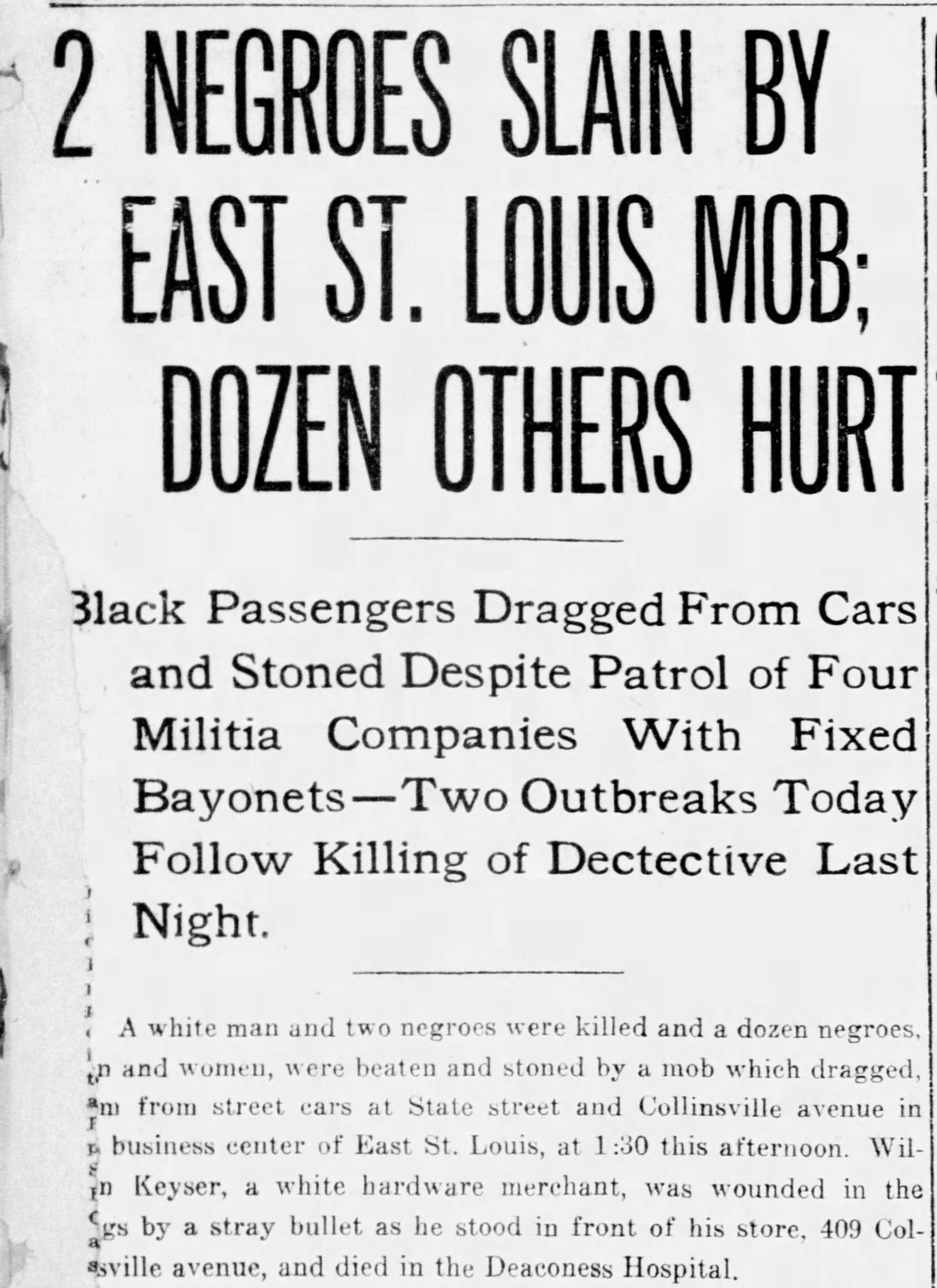 2 Negroes Slain by East St. Louis Mob
https://www.newspapers.com/image/138256407/