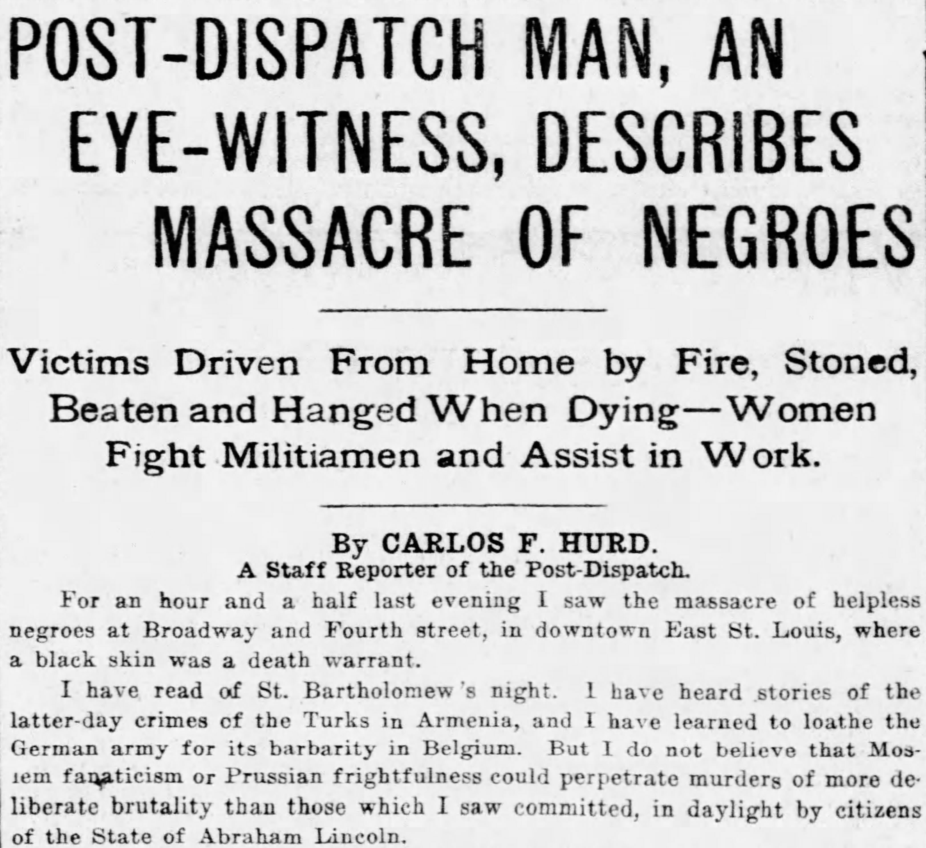 POST-DISPATCH MAN, AN EYE-WITNESS, DESCRIBES MASSACRE OF NEGROES
https://www.newspapers.com/image/138256466/