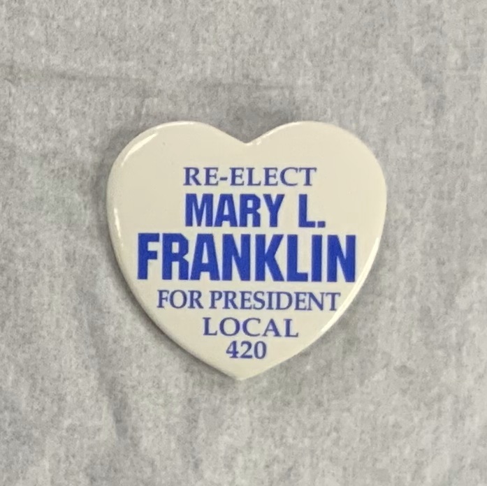 Reelect Mary L Franklin Pin