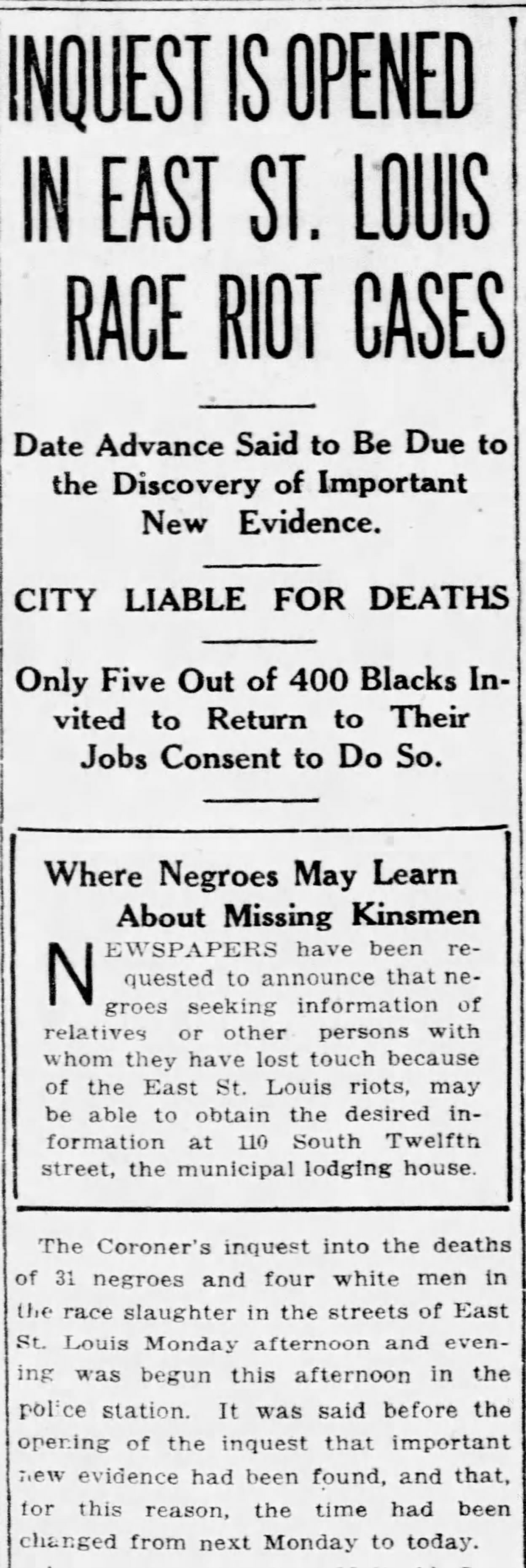 Inquest is Opened in East St. Louis Race Riot Cases
https://www.newspapers.com/image/138256589/