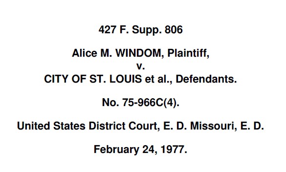Windom v. City of St Louis, 427 F Sup 806 1977