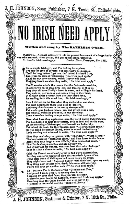 No Irish need apply. J. H. Johnson, Stationer & Printer, 7 N. 10th Street, Phila. [1862?]
