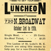 CIRCULAR INVITATION TO A LUNCHEON HELD BY THE LADIES OF ST. LUKE'S M.E. CHURCH, OCTOBER 3-12, 1889-1890