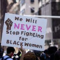 We Will Never Stop Fighting for Black Women