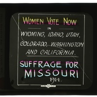 %22Women Vote Now in...%22 Lantern slide